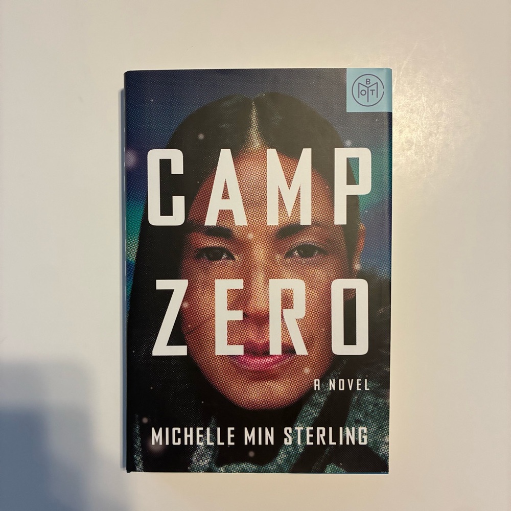 Camp Zero by Michelle Min Sterling BOTM Hardcover Edition
